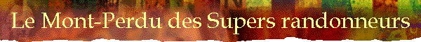 Le Mont-Perdu des Supers randonneurs